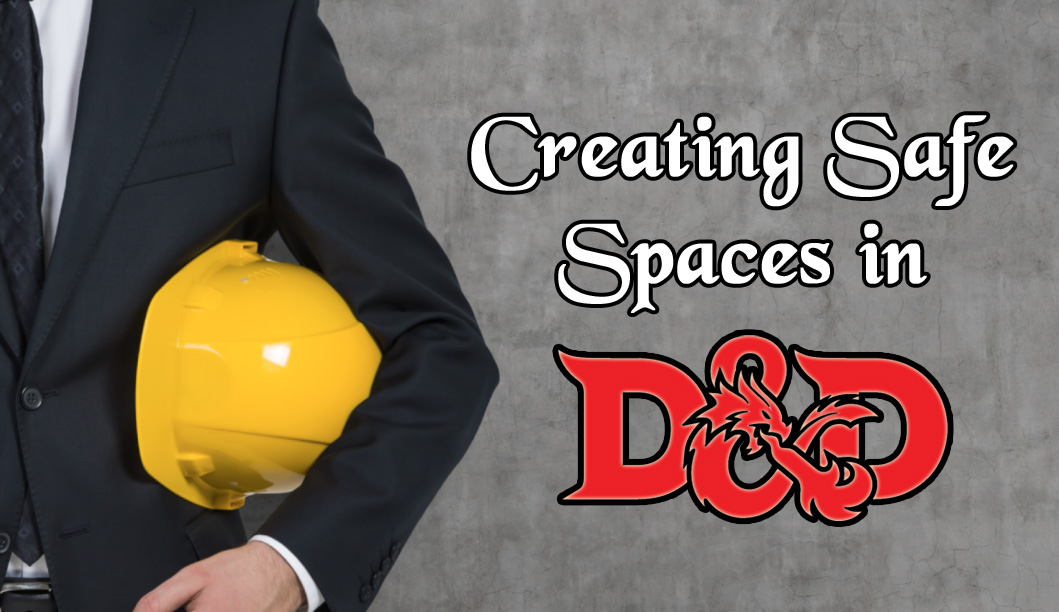 Creating Safe Spaces in D&D dnd
