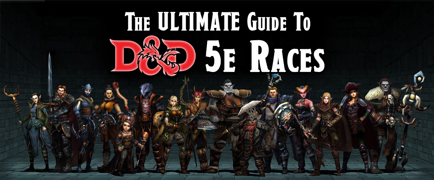 dungeons and dragons 5th edition character races dungeons and dragons 5th edition character races