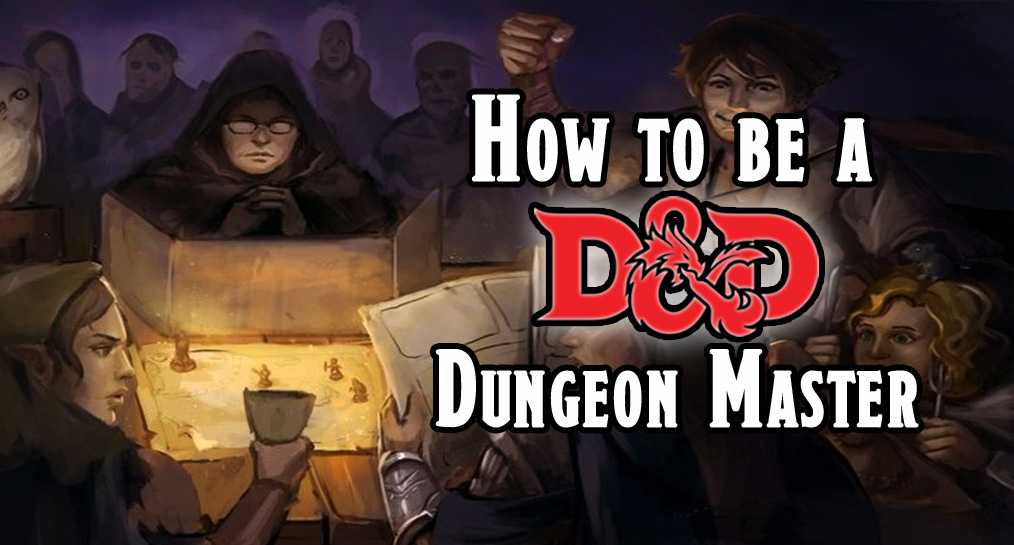 How to be a D&D Dungeon Master
